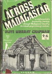 Front Cover: Across Madagascar: A Vivid Record o...