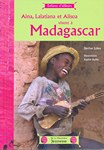 Aina, Lalatiana et Alisoa vivent à Madagascar
