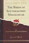 The Birds of Southeastern Madagascar