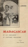 Madagascar et les Croyances et Coutumes Malgaches