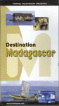 Destination Madagascar