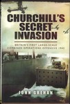 Front Cover: Churchill's Secret Invasion: Britai...