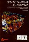 Guide des Chameleons de Madagascar / A Fieldguide to the Chameleons of Madagascar / Tanalahy Malagasy