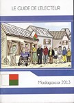 Front Cover: Le Guide de l'Electeur: Madagascar ...