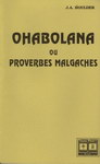 Front Cover: Ohabolana ou Proverbes Malgaches