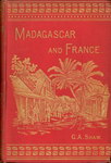 Front Cover: Madagascar and France: with some ac...