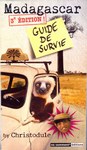 Front Cover: Madagascar: Guide de Survie