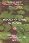 Front Cover: Tatamo Anie Aho Ka Tatamo / Histori...