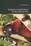 Masoala Rainforest in the Zurich Zoo