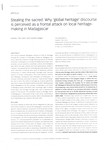 Stealing the sacred: Why 'global heritage' discourse is perceived as a frontal attack on local heritage-making in Madagascar