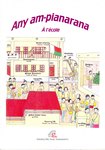 Front Cover: Any am-pianarana / A l'école