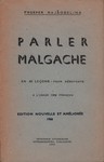 Front Cover: Parler Malgache: en 40 Leçons pour...