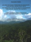 Les Aires Protégées Terrestres de Madagascar: Leur histoire, description et biote / The Terrestrial Protected Areas of Madagascar: Their history, description and biota