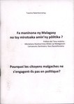 Fa maninona ny Malagasy no tsy mirotsaka amin'ny pôlitika? / Pourquoi les citoyens malgaches ne s'engagent-ils pas en politique?