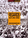 Regards sur une Crise: Madagascar