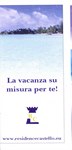 Front: La vacanza su misura per te!: Resid...