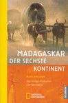 Front Cover: Madagaskar: der sechste Kontinent: ...