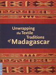 Unwrapping the Textile Traditions of Madagascar