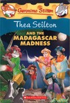 Thea Stilton and the Madagascar Madness