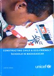 Constructing Child & Eco-Friendly Schools in Madagascar