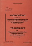 Voambolana momba ny Fitondran-draharaham-panjakana sy ny an'ny sehatra miahy tena ho fampandrosoana / Vocabulaire sur l'Organisation administrative publique et privée pour le développement