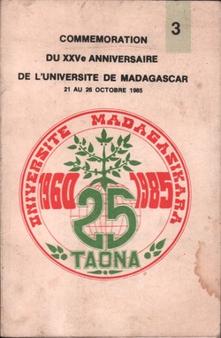 Commémoration du XXVe Anniversaire de l'Université de Madagascar: 21 au 26 Octobre 1985