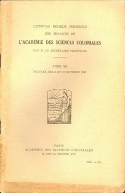 Académie des Sciences Coloniales: Tome XII, No. IX: Séances des 3 et 17 Octobre 1952