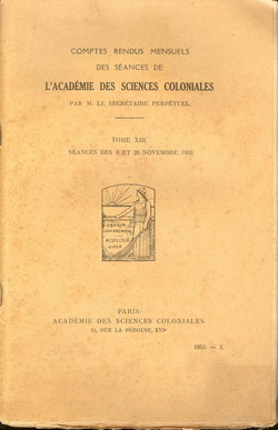 Académie des Sciences Coloniales: Tome XIII, No. X: Séances des 6 et 20 Novembre 1953