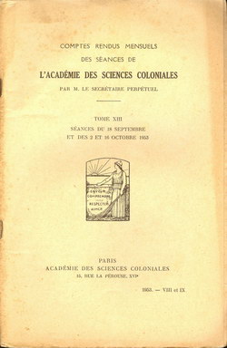 Académie des Sciences Coloniales: Tome XIII, No. VIII et IX: Séances du 18 Septembre et des 2 et 16 Octobre 1953