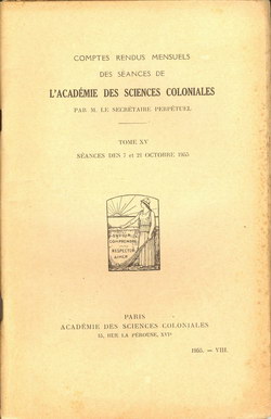 Académie des Sciences Coloniales: Tome XV, No. VIII: Séances des 7 et 21 Octobre 1955