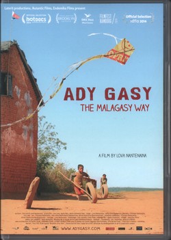 Ady Gasy: The Malagasy Way: a film by Lova Nantenaina