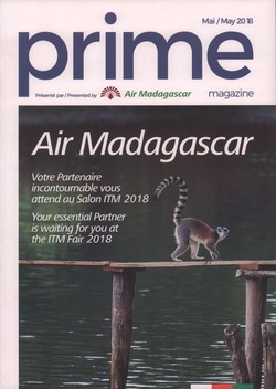 Prime Magazine: Présenté par Air Madagascar: Mai / May 2018