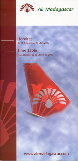 Air Madagascar: Horaires / Time Table: du 30 Octobre au 25 Mars 2006 / from October 30 to March 25, 2006