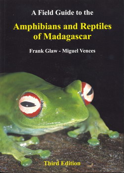 A Field Guide to the Amphibians and Reptiles of Madagascar