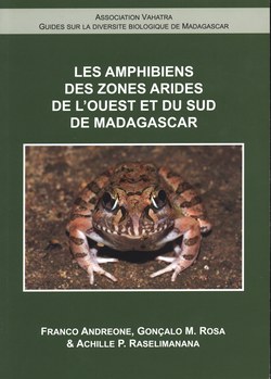 Les Amphibiens des Zones Arides du Sud et de l'Ouest de Madagascar