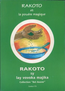 Rakoto et la poudre magique / Rakoto sy lay vovoka majika: Conte No. 5