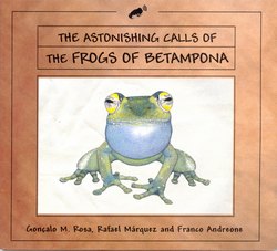 The Astonishing Calls of the Frogs of Betampona