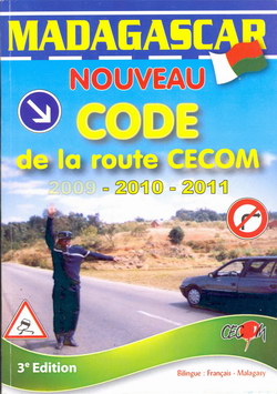 Madagascar: Nouveau Code de la Route CECOM: 2009 - 2010 - 2011