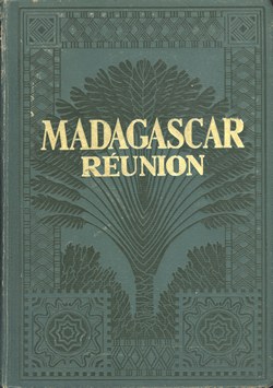 Madagascar et Réunion: Tome Deuxième