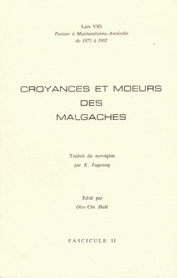 Croyances et Moeurs des Malgaches: Fascicule II