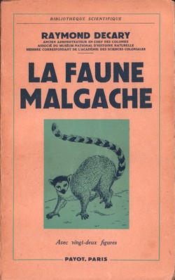 La Faune Malgache: Son Rôle  dans les Croyances et les Usages Indigènes