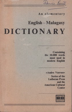 An Elementary English-Malagasy Dictionary: Containing the 10,000 words most used in modern English