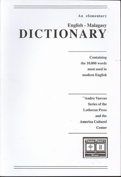 An Elementary English-Malagasy Dictionary: Containing the 10,000 words most used in modern English