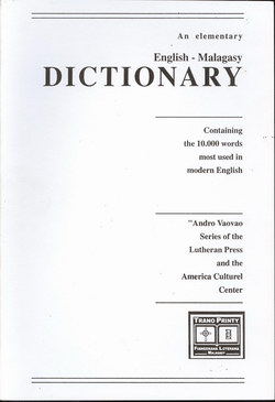 An Elementary English-Malagasy Dictionary: Containing the 10,000 words most used in modern English