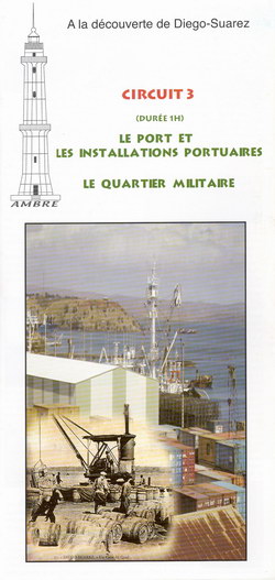 Circuit 3: Le Quartier Militaire: Le Port et les Installations Portuaires: Durée 1h: Première édition