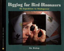 Digging for Bird-Dinosaurs: An Expedition to Madagascar