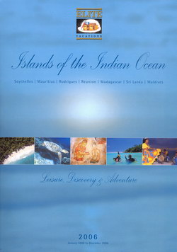 Islands of the Indian Ocean: Seychelles, Mauritius, Rodrigues, Reunion, Madagascar, Sri Lanka, Maldives: Leisure, Discovery & Adventure 2006