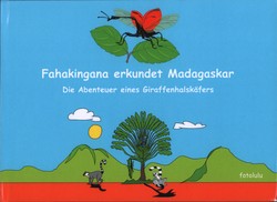 Fahakingana erkundet Madagaskar: Die Abenteuer eines Giraffenhalskäfers