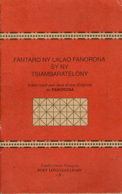 Fantaro Ny Lalao Fanorona Sy Ny Tsiambaratelony: Initiez-Vous aux Jeux et aux Enigmes du Fanorona