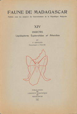 Faune de Madagascar: XIV: Insectes: Lépidoptères: Eupterotidae et Attacidae